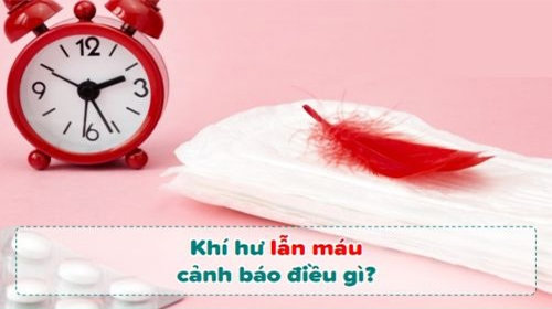 Khí hư lẫn máu: Những thông điệp từ cơ thể mà phái yếu nên chú ý!