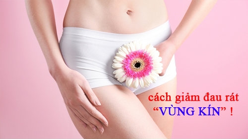 Đau rát vùng kín – Chị em chớ chủ quan!