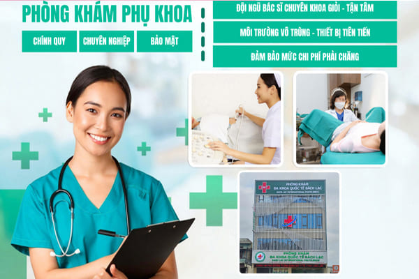Địa chỉ khám phụ khoa chất lượng, bác sĩ giỏi, chi phí minh bạch